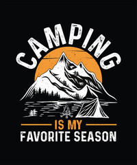 Camping T-shirt Design Camping Is My Favorite Season