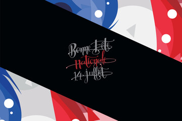 Translate:July 14, Happy National day. Happy National day of France vector illustration. Suitable for greeting card, poster and banner