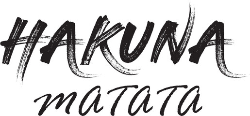 hakuna matata - no worries, vector, cool design for t-shirt
