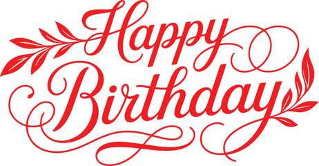 Elegant red script happy birthday greeting with decorative leaf elements on white