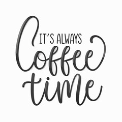 Elegant Coffee Time Lettering Design for Posters Cards and Social Media Posts