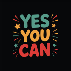 Yes You Can - bold hand-lettered typography design on a black background