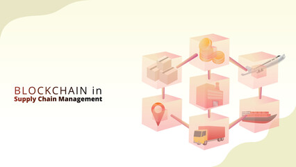 blockchain in supply chain management concept. The use of blockchain technology for transparency and security in the supply chain. supply chain management illustration vector illustration