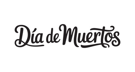 Fototapeta premium Elegant Dia de Muertos Lettering Design Celebration of Life and Remembrance Mexican Holiday Festival and Cultural Celebration