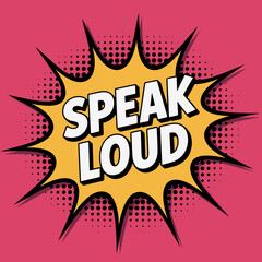 Speak loud comic book style vector illustration for speech bubble design and expression graphic art vector artwork on transparent background