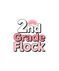 2Nd Grade Flock typography t-shirt Design print ready file download 