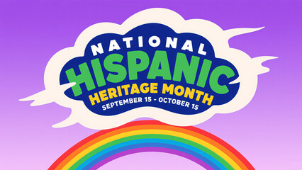 Cloud text and rainbow represent the Hispanic traditional month's cultural tolerance and diversity, used for community activities and cultural promotion scenes.