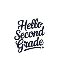 Hello  Secend Grade typography T-shirt Design print Ready file Download 