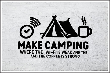 Brew and Breathe,
Tents, Trails, and Coffee Tales,
Disconnect to Reconnect,
Caffeinated Camping Vibes
