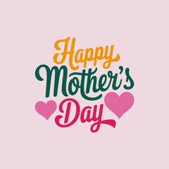 Colorful happy mothers day text, green and yellow script, pink hearts, cheerful greeting, festive celebration, love for mom