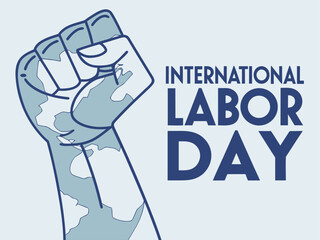 International Labor Day Graphic with Raised Fist Filled with World Map Pattern and Blue Text graphic