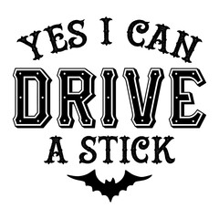 Yes I Can Drive A Stick