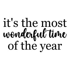 It's The Most Wonderful Time Of The Year