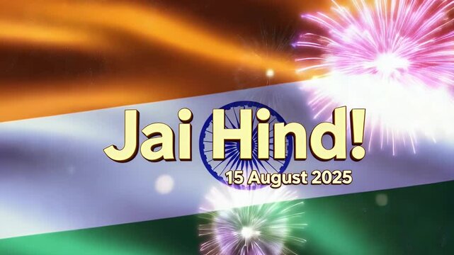 Jai Hind! India Independence Day Celebration with Fireworks and Flag Animation
