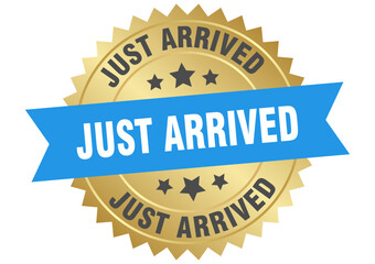 Obraz premium just arrived. just arrived round blue and gold label isolated on transparent background