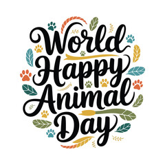 World happy animal day text with paw prints and leaves isolated on white background