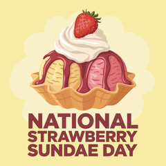 National Strawberry Sundae Day Waffle Bowl Ice Cream Dessert Treat