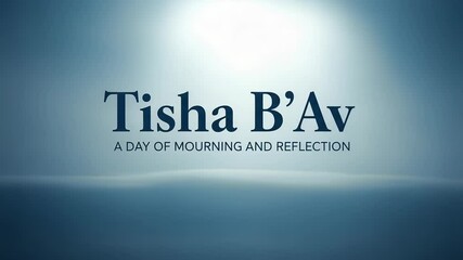 Tisha B'Av A Day of Mourning and Reflection a somber observance in Judaism which commemorates the destruction of the Holy Temples in Jerusalem and reflects on Jewish history.