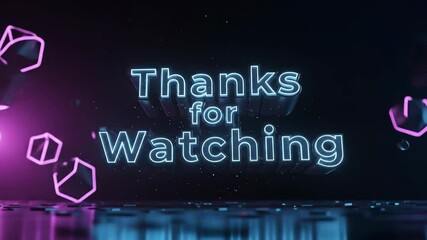 3D Thanks for Watching Outro Animation  Cyberpunk Style End Screen for Youtube Ending or Creative Content Ending