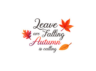 Autumnthemed design featuring falling leaves in vibrant red and orange hues. The text Leaves are Falling, Autumn is calling is elegantly displayed.