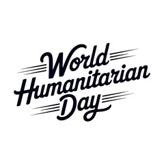 Obraz premium World Humanitarian Day script lettering image