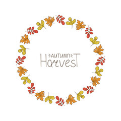 Frame round, autumn leaves, wreath, leaf fall. Hand drawn, doodle, drawing. Hand lettering, inscription. Banner Autumn harvest. Natural botanical background, card design, harvest festival.