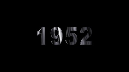 1952 years , 1952title metal text , 1952 welcome, technology text ,  many old years are going to light over taxes celebrations ,metal animation text on transparent black.