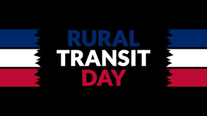 Rural Transit Day text with side lines on a black background. Which is observed every year in July to celebrate Rural Transit Day.
