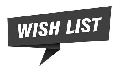 wish list banner. wish list speech bubble, label, sticker, sign template