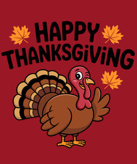 Happy Thanksgiving Day Turkey Thankful