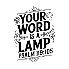 Fototapeta premium Your word is a lamp – Psalm 119:105. Vector Design Isolated on White Background