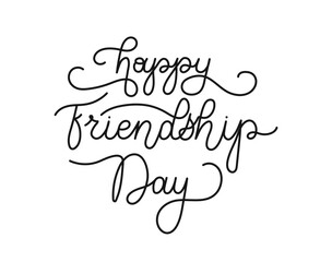 Happy Friendship Day text banner. Hand drawn typographic design. Calligraphy Inspirational quote. Handwritten lettering with editable stroke for greeting cards, posters.