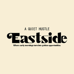 Eastside Typography T-Shirt Design – Quiet Hustle Morning Motivation