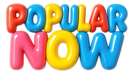 Fototapeta premium Colorful bubble text sticker with POPULAR NOW in glossy, vibrant style for an eye-catching promo offer on transparent background.