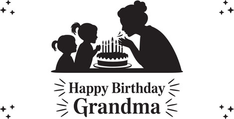 Grandma's Birthday Celebration Silhouette