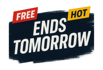 Fototapeta premium Bold brushstroke design with FREE HOT ENDS TOMORROW message, dynamic retail promotion on transparent background.