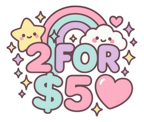 Pastel bubble sticker with 2 FOR $5 offer in kawaii style, whimsical retail promo appeal on transparent background.