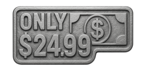 Metallic textured tag with ONLY $24.99 offer, bold retail promotion sticker on transparent background.