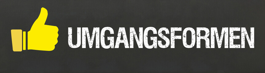 Umgangsformen	
