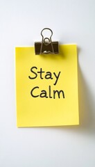 Yellow Sticky Note with Stay Calm Message, Reminder for Stress Management and Wellness Tips