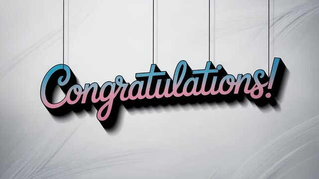 Congratulatory Message: A stylish "Congratulations!" sign, artistically suspended, conveying a message of celebration and approval, perfect for various occasions.
