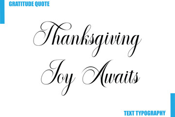 Fototapeta premium Thanksgiving Joy Awaits Modern Typography Text For Special Offer Signs