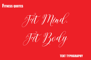  Fit Mind, Fit Body  Text Typography Fitness Quote