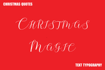  Christmas Magic Christmas Quote Stylish Text Typography