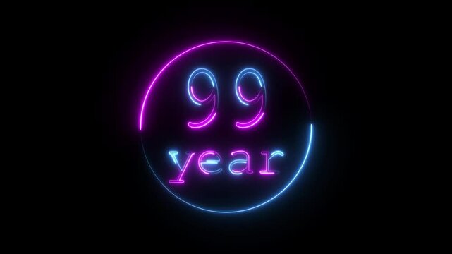 Glowing neon 99 year animated icon. 99 year icon animation, circle and 99 year completed anniversary event celebration animation, black background 4k video.
