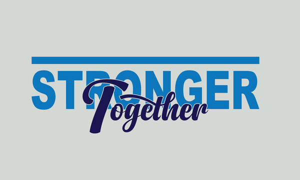 Together, Stronger A Message of Unity and Support,
