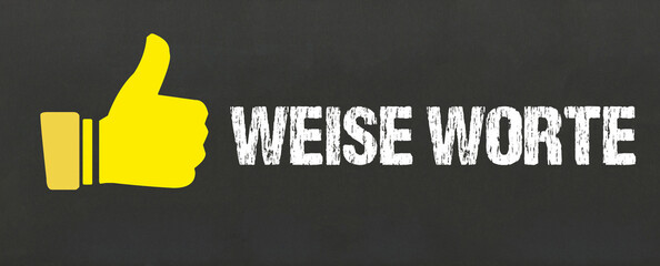 weise Worte	
