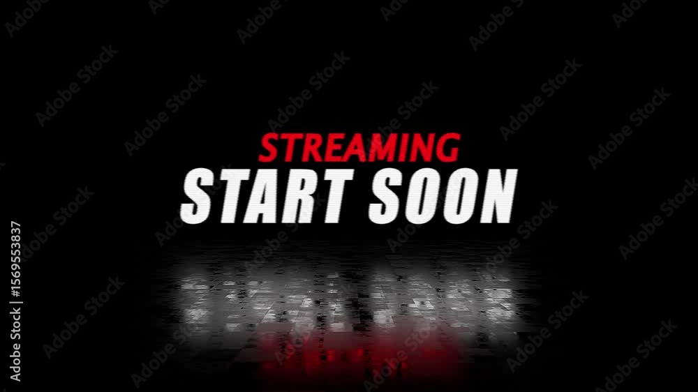 Poster streaming start soon text in red and white colour with glitch and reflection on black background