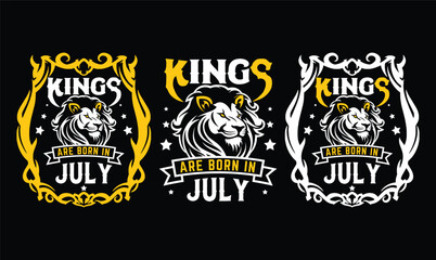 kings are born in July t shirt design