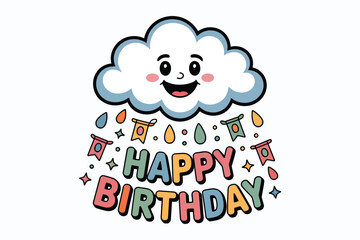 Title Happy Cloud Raining Birthday Decorations
Description A cheerful cloud showers birthday decorations with Happy Birthday message. Ideal for birthday cards, invitations, and greeting designs.